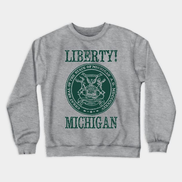 Liberty Michigan Crewneck Sweatshirt by WeMakeHistory